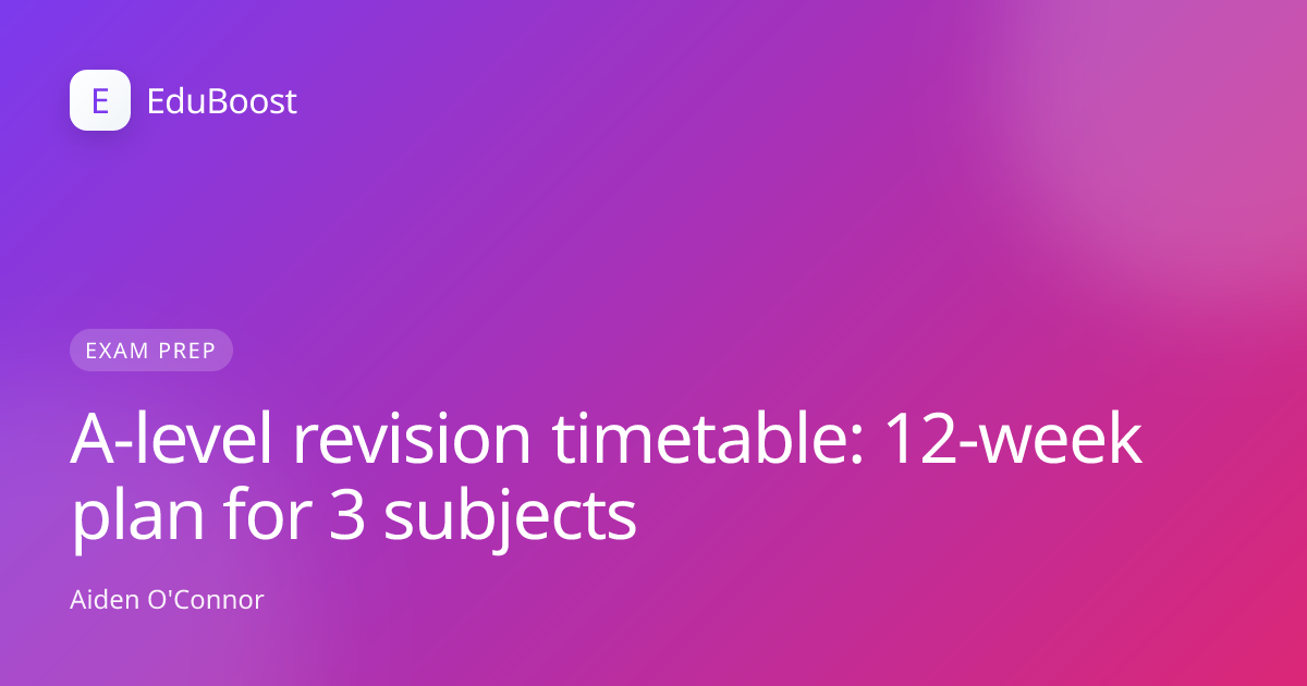 Student with A-level revision notes and planner on desk